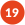 19